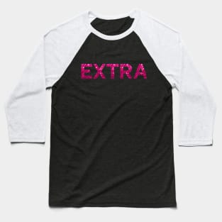 Extra Pink Glitter Baseball T-Shirt